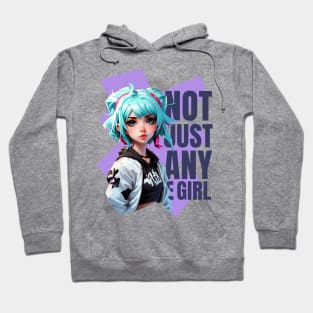 NOT JUST ANY E GIRL Hoodie